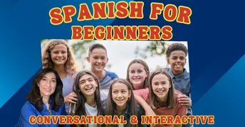 Interactive Spanish Lessons Middle School Spanish 1: Beginner Conversational & Interactive Course ...