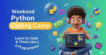Weekend Python Coding Camp for Kids: Learn to Code & Think Like a ...