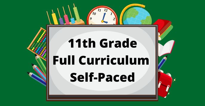 11 Course 11th Grade Full Curriculum Part 2: Self-Paced | Small Online Class for ...