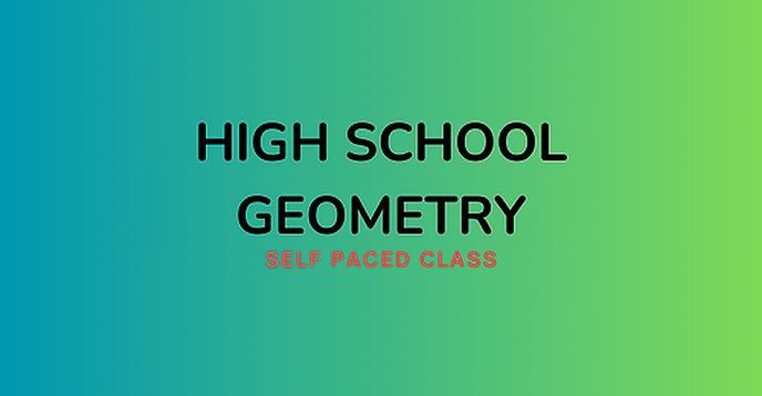 High School Geometry | Math | Full Course | Flexible (Self-Paced ...