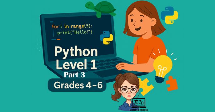 Intro to Python With Google Colab – Creative Coding Grades 4–6 Level 1 ...