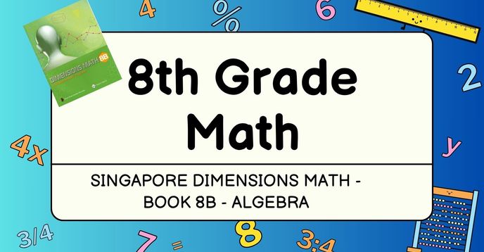 Dimensions Math 8b 8th Grade/Algebra Singapore Dimensions Math Book 8B - Small Group Class ...