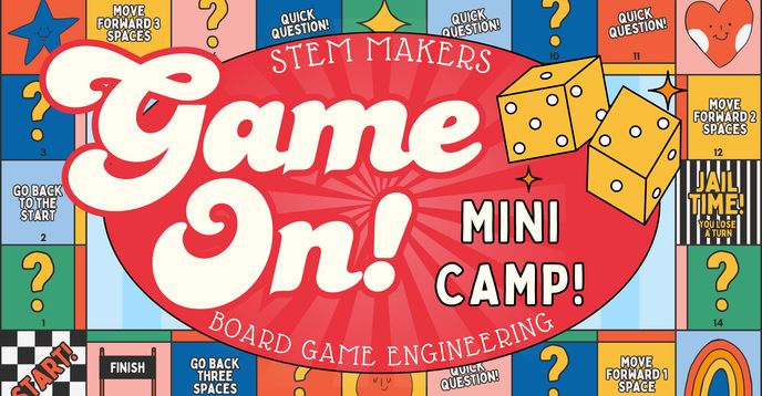 Steam Inventors Mini CAMP: Game ON! Design, Build & Play Your Own Board ...