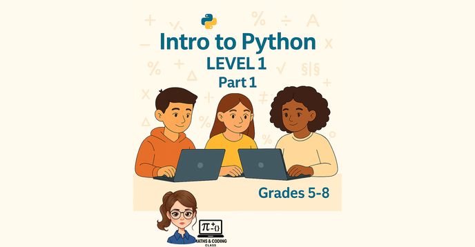 Intro to Python With Google Colab – Creative Coding Grades 5–8 Level 1 ...