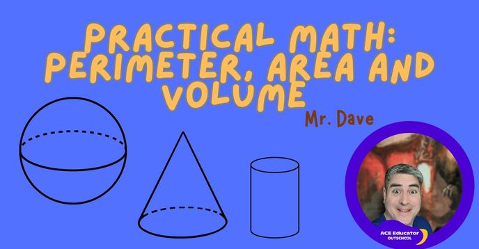 Practical Math: Perimeter, Area and Volume | Small Online Class for ...