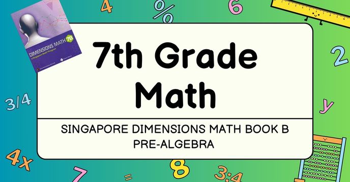 7th Grade/Pre-Algebra Singapore Dimensions Math Book 7B - Small Group ...
