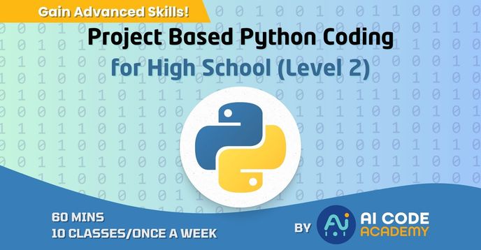 Project Based Python Coding for High School (Level 2) | Small Online ...