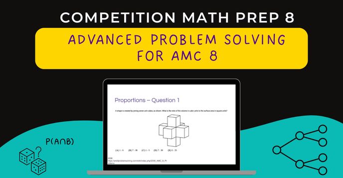 Competition Math Prep 8 - Advanced Problem Solving for AMC 8 | Small ...