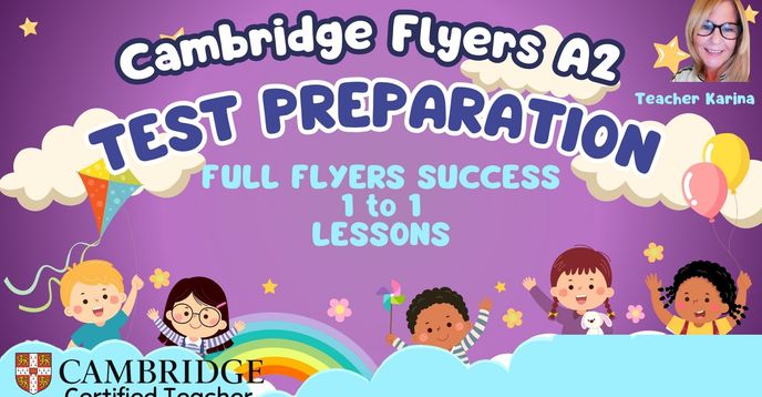 Flyers Level Cambridge Flyers a2 Exam Prep 1 to 1 Lessons | Small Online Class for ...