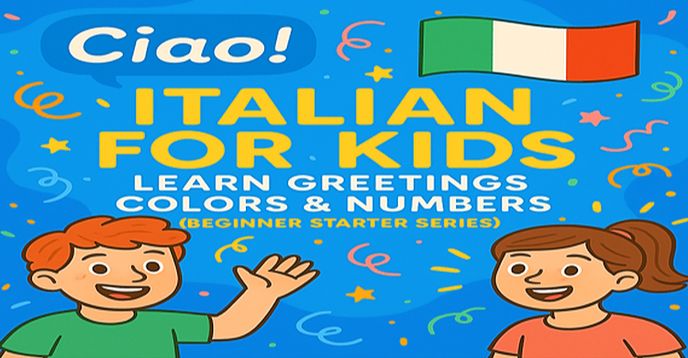 Italian Starter Series for Kids: Greetings, Colors & Numbers | Small ...