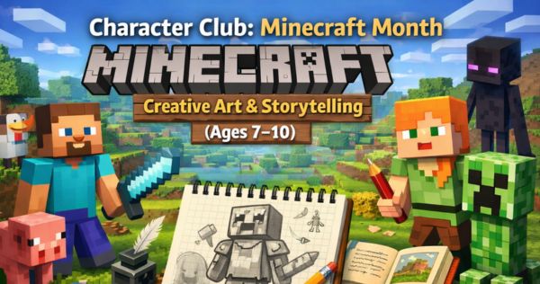 Character Introduction Game Minecraft Character Club: Minecraft Month- Creative Art & Storytelling (Ages 7–10 ...