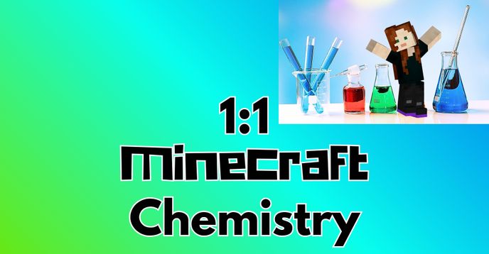 1:1 Minecraft Chemistry Science STEM Lab | Small Online Class for Ages ...