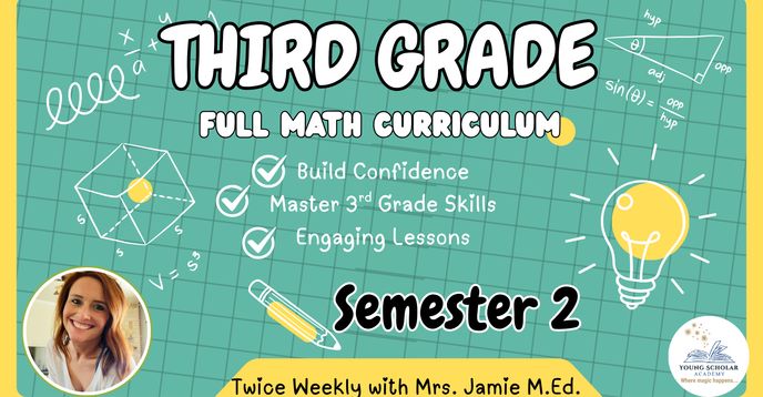 Jamomile Math Third Grade Math: Full Curriculum and Support Semester 2 W/Ms. Jamie M ...