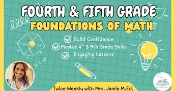 Jamomile Math Foundations of Math- 4th and 5th Grade with Ms. Jamie M.Ed | Small ...