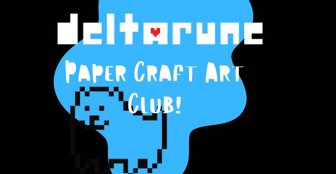 Delta Rune Papercraft Deltarune & Undertale Paper Craft Art Club! Chat, Create & Share ...