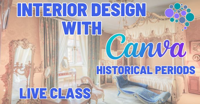 Interior Design With Canva – Historical Periods | Small Online Class ...