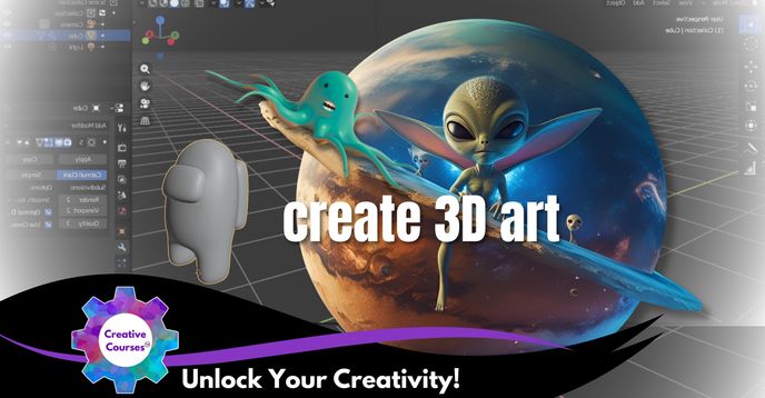 3D Modeling Digital Art Workshop - For Intermediate Level Creators ...