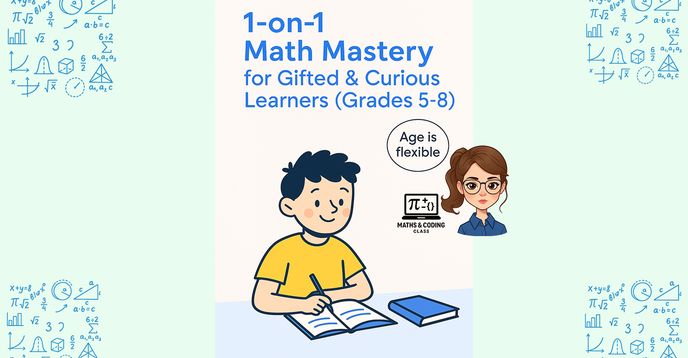 Gifted Math Classes Example 1-on-1 Math Mastery for Gifted & Curious Learners (Grades 5–8) | Small ...