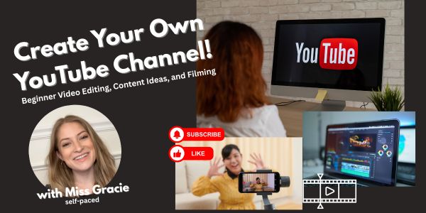 Create Your Own Youtube Channel: Beginner’s Video Editing + Content ...