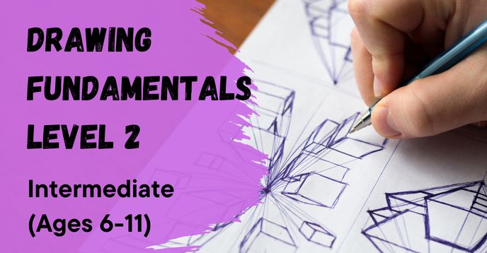 Midium Level Drawing Drawing Fundamentals Level 2: Intermediate (Ages 6-11) | Small Online ...