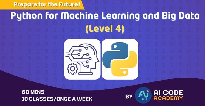 Python for AI Machine Learning and Big Data (Level 4) | Small Online ...