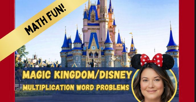Magic Math Word Problem Multiplication Word Problem FUN- Day at Magic Kingdom/Disney | Small ...
