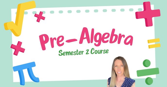 Pre-Algebra Semester 2 Course | Small Online Class for Ages 10-15 | Outschool