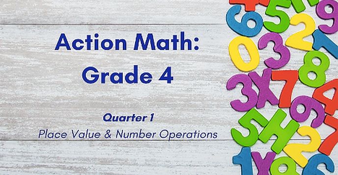 4 Pactory Math Action Math: Grade 4 Quarter 1 - Place Value & Number Operations ...
