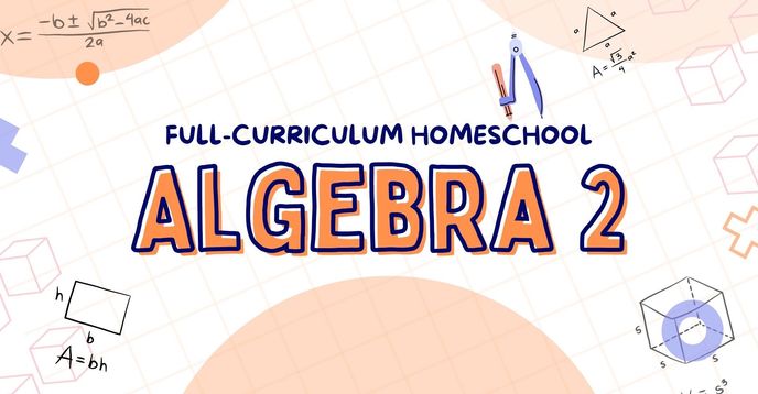 Bugalaloo Math Homeschool Algebra 2 Full-Curriculum: Marking Period 1 | Small Online ...