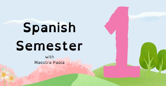 Spanish First Course Spanish Semester 1: Bilingual Spanish Class | Small Online Class for ...