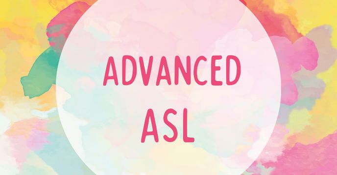 Advanced ASL Part 3 Ages 9 To 12 | Small Online Class for Ages 9-12 ...