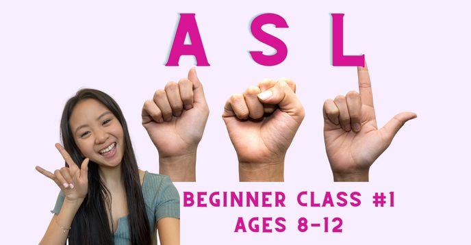 Basic Asl Introduction Beginner ASL 1: Learn to Communicate in Sign Language in 6 Weeks! (Ages ...