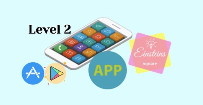 Intro to Apps Coding - Make Your Own Mobile Apps Level 2 (Once a Week ...