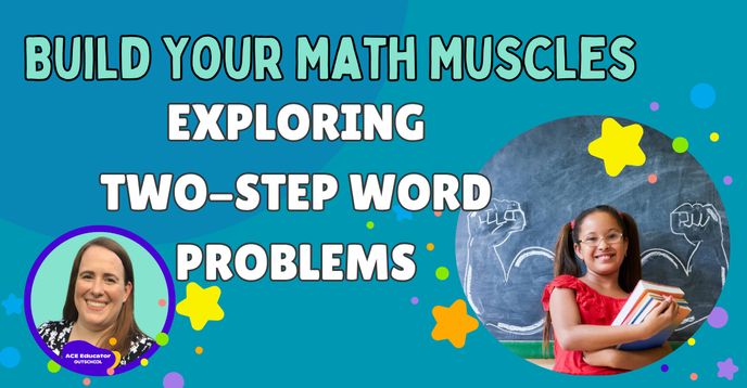 Muscle Man Math Exploring Two-Step Word Problems - Build Your Math Muscles | Small ...