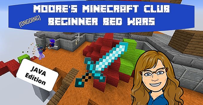 Minecraft Java Benwars Moore's Minecraft Club: BEGINNER Java Bed Wars | Small Online Class for ...