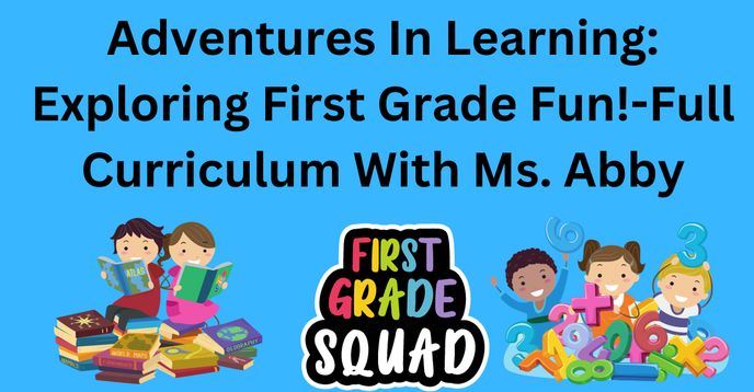 Exploring Classes Adventures in Learning: Exploring First Grade Fun!-Full Curriculum With ...